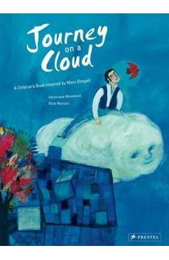 Journey on a Cloud: a Children\'s Book Inspired by Marc Chaga - Veronique Massenot