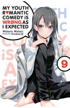 My Youth Romantic Comedy is Wrong, As I Expected @ comic, Vo - Wataru Watari