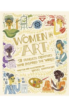 Women in Art - Rachel Ignotofsky