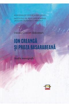 Ion Creanga si proza basarabeana – Iraida Costin-Baicean basarabeana