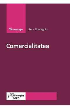 Comercialitatea - Anca Gheorghiu - HAMANGIU