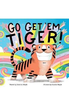 Go Get \'Em, Tiger! (A Hello!Lucky Book) -