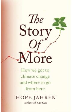 Story of More - Hope Jahren