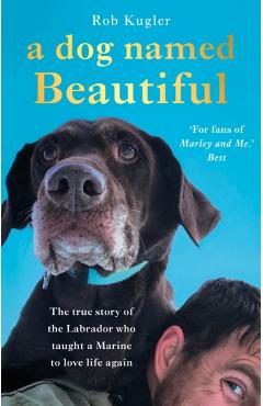 Dog Named Beautiful - Robert Kugler