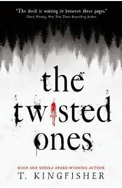 Twisted Ones - T Kingfisher