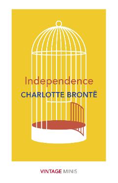 Independence - Charlotte Bronte