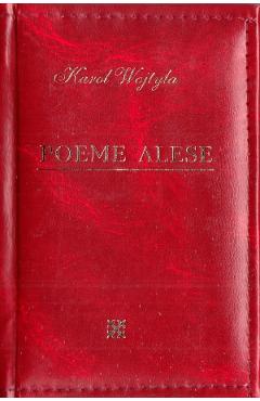 Poeme alese. Laurii poeziei - Karol Wojtyla - PRUT
