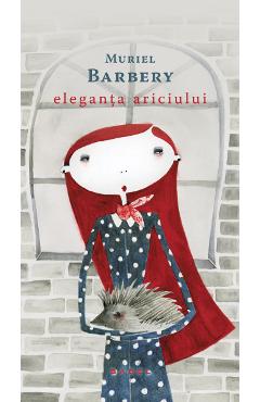 Eleganta ariciului – Muriel Barbery ariciului poza bestsellers.ro