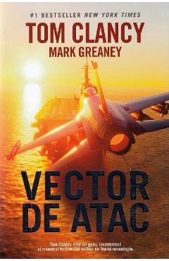 Vector de atac – Mark Greaney, Tom Clancy Atac imagine 2022
