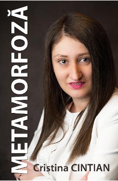 Metamorfoza - Cristina Cintian - LETRAS