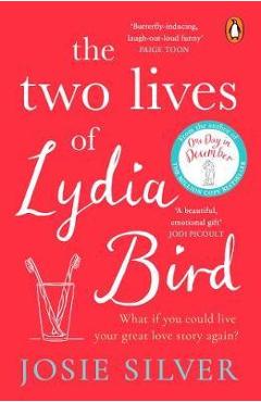 Two Lives of Lydia Bird - Josie Silver