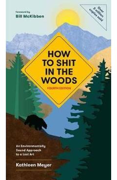How to Shit in the Woods - Kathleen Meyer
