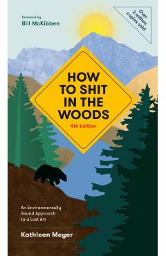 How to Shit in the Woods - Kathleen Meyer