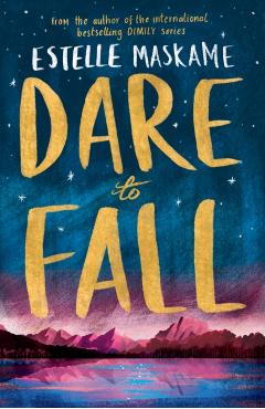 Dare to Fall - Estelle Maskame