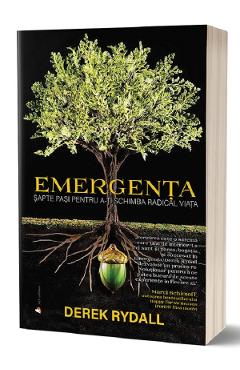 Emergenta – Derek Rydall De La Libris.ro Carti Dezvoltare Personala 2023-06-04 3