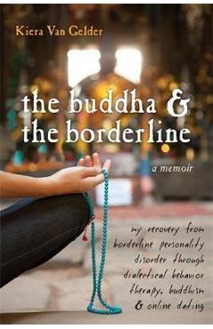 Buddha & The Borderline - Kiera Van Gelder