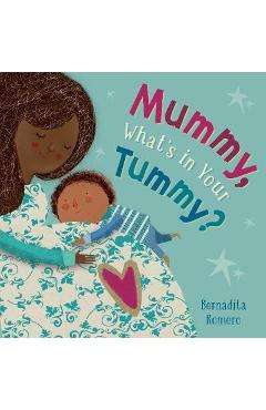Mummy, What\'s in Your Tummy? -
