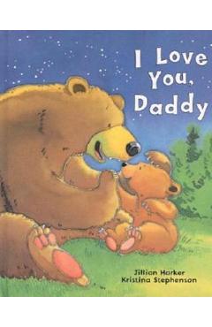 I Love You, Daddy - Jillian Harker