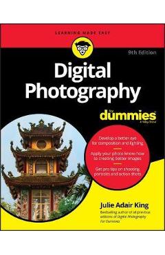 Digital Photography For Dummies - Julie Adair King