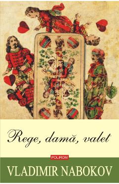 Rege, dama, valet - Vladimir Nabokov