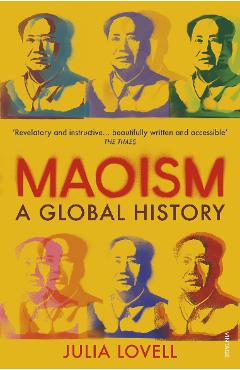 Maoism - Julia Lovell