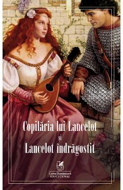 Copilaria lui Lancelot si Lancelot indragostit