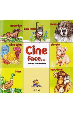 Cine face...? Animale si pasari domestice - Dorin Bujdei