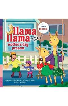 Llama Llama Mother\'s Day Present - Anna Dewdney
