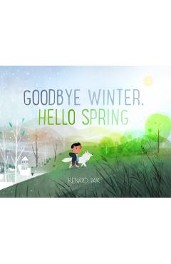 Goodbye Winter, Hello Spring - Kenard Pak