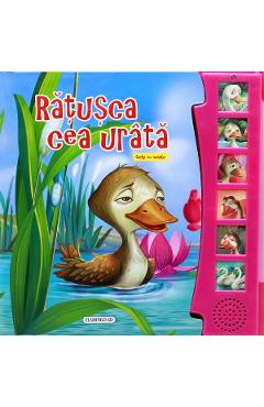 Ratusca cea urata. Carte cu sunete libris.ro imagine 2022