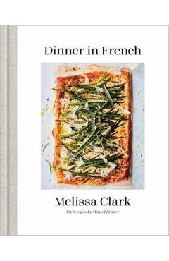 Dinner in French - Melissa Clark