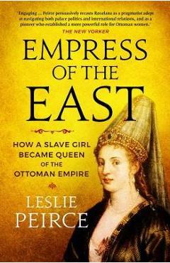 Empress of the East - Leslie Peirce