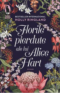 Florile pierdute ale lui Alice Hart – Holly Ringland ale imagine 2022