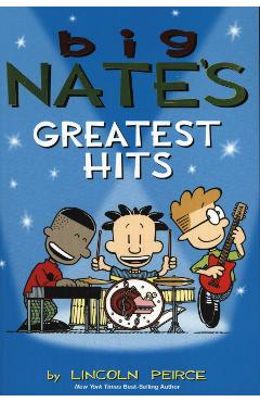Big Nate\'s Greatest Hits - Lincoln Peirce