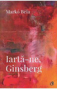 Iarta-ne, Ginsberg - Marko Bela