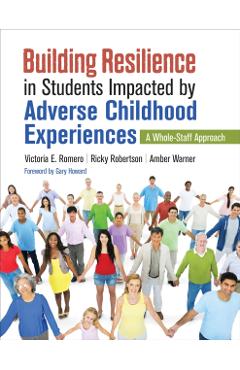 Building Resilience in Students Impacted by Adverse Childhoo - Victoria Romero