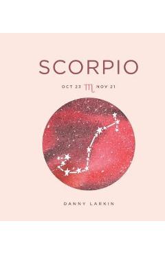 Zodiac Signs: Scorpio - Danny Larkin