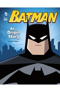 Batman: An Origin Story - John Sazaklis
