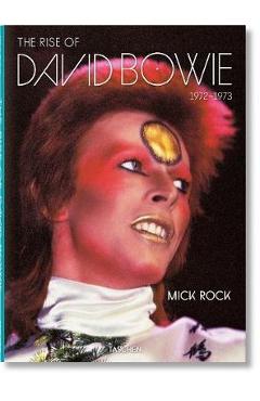 Mick Rock. the Rise of David Bowie, 1972-1973 - Mick Rock