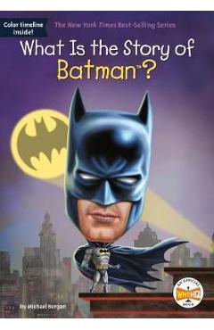What Is the Story of Batman? - Michael Burgan