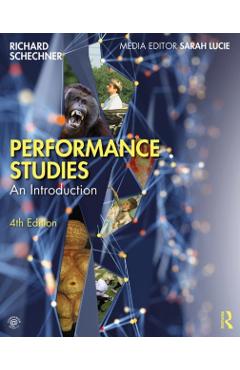 Performance Studies - Richard Schechner