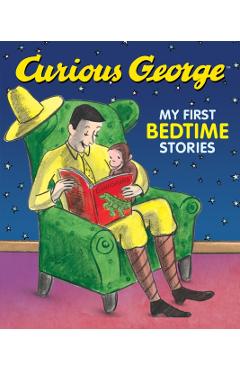 Curious George: My First Bedtime Stories - H A Rey