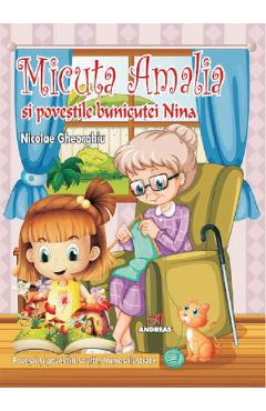 Micuta Amalia si povestile bunicutei Nina - Nicolae Gheorghiu