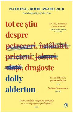 Tot ce stiu despre dragoste - Dolly Alderton