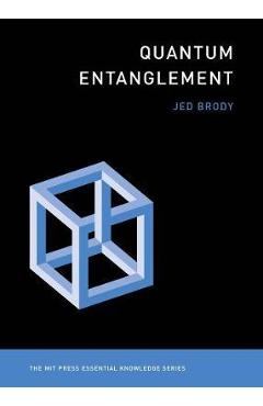 Quantum Entanglement - Jed Brody