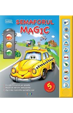 Semaforul magic – Carte sonora Carte imagine 2022