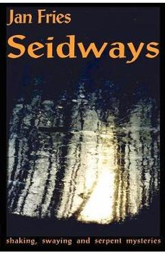 Seidways - Jan Fries