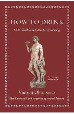 How to Drink - Vincent Obsopoeus