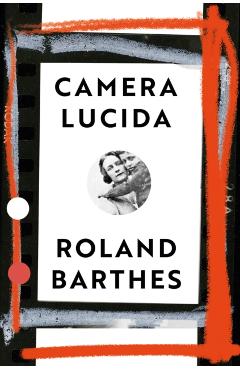 Camera Lucida - Roland Barthes