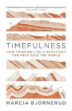 Timefulness - Marcia Bjornerud